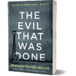 The Evil That Was Done