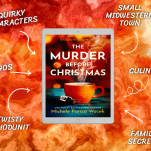 Murder Before Christmas cover with tropes: Quirky characters, small Midwestern town, 1990s, twisty whodunit, family secrets, culinary