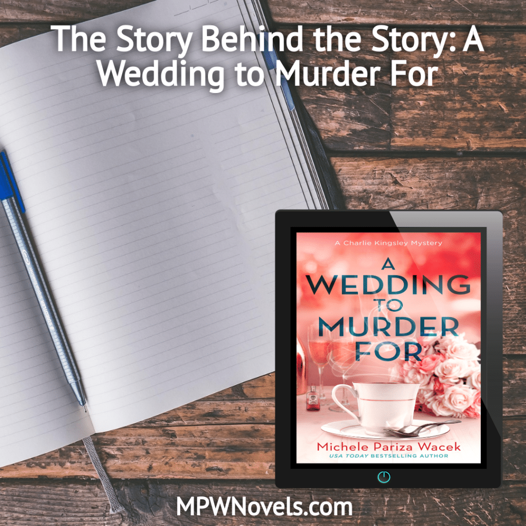 The Story Behind The Story: “A Wedding to Murder For”