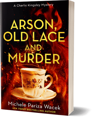 Arson, Old Lace and Murder by Michele Pariza Wacek