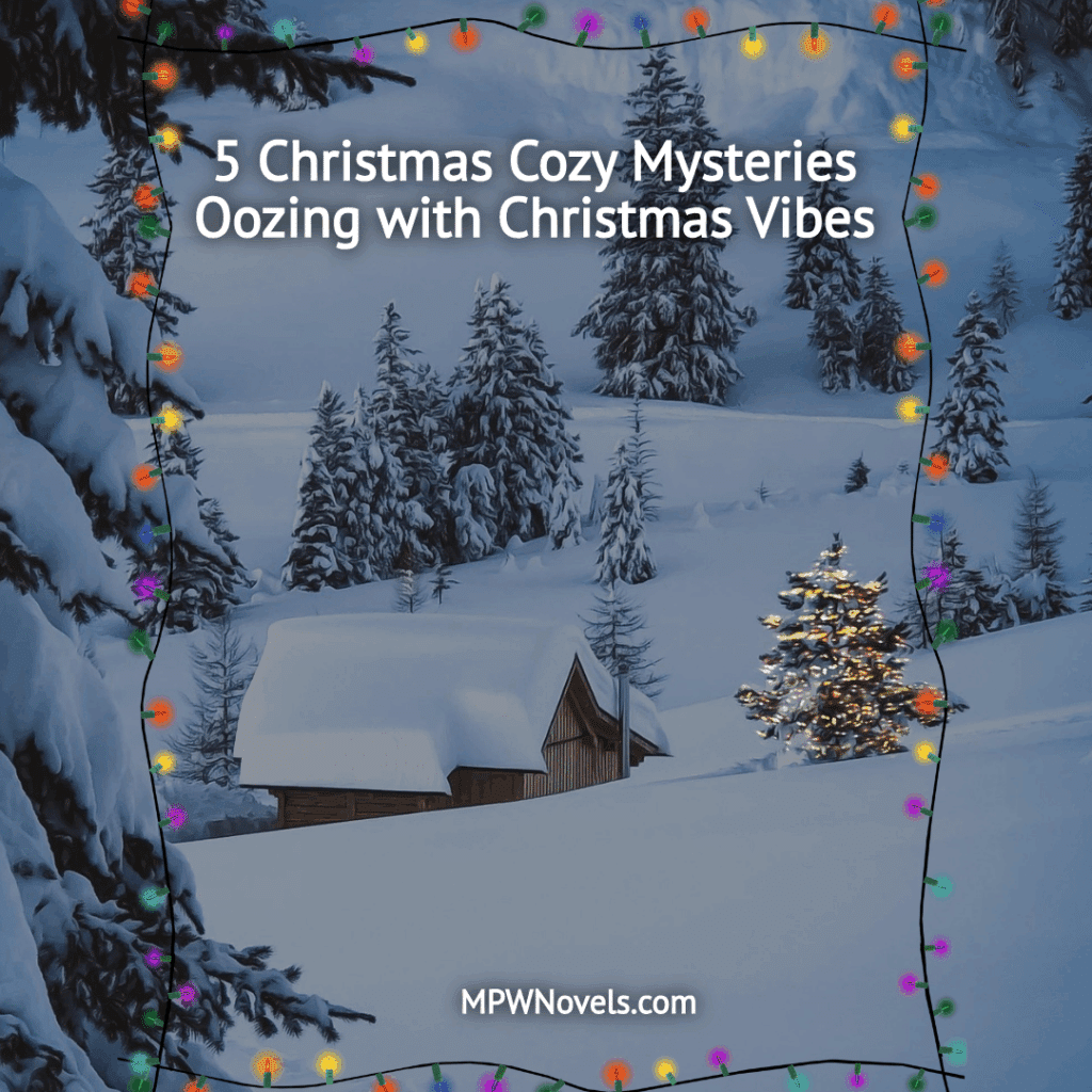 5 Christmas Cozy Mysteries Oozing with Christmas Vibes